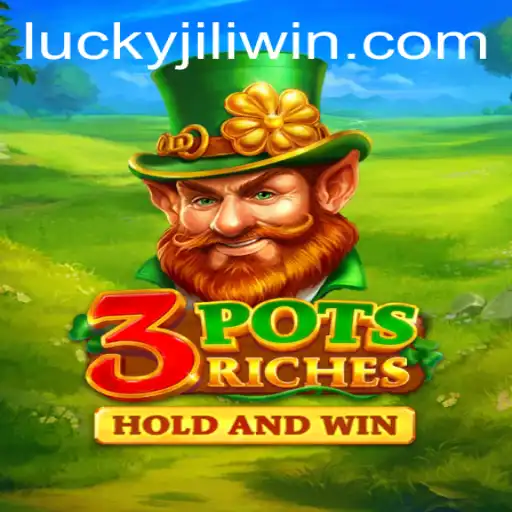 Discover the Thrilling World of 3potsRiches by JILI.win