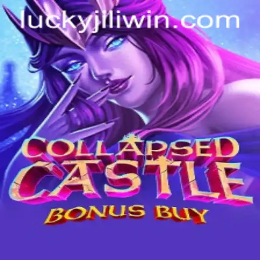 Explore the Thrills of CollapsedCastleBonusBuy on JILI.win