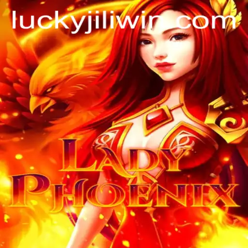 Exploring the Thrills of LadyPhoenix and JILI.win