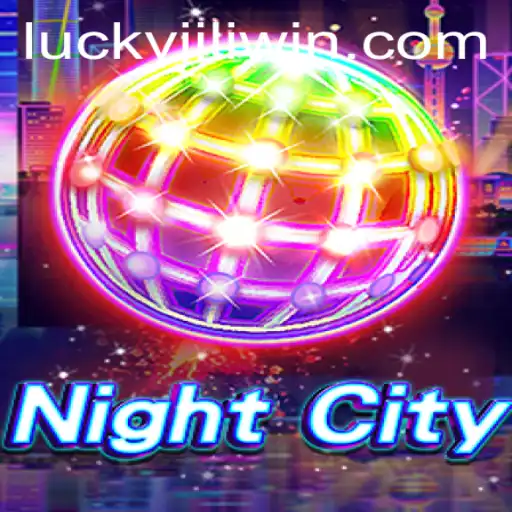 Discover NightCity: The Thrilling Gaming Sensation at JILI.win