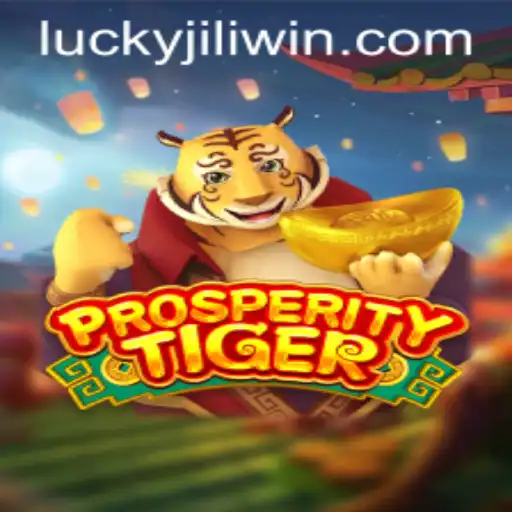 Discover the Exciting World of ProsperityTiger with JILI.win